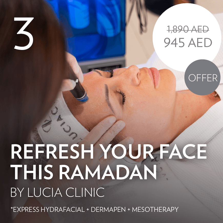 Lucia Clinic’s facial for refreshing and nurturing skin - pamper your skin this Ramadan season and make it rejuvenated and youthful with this gentle treatment.